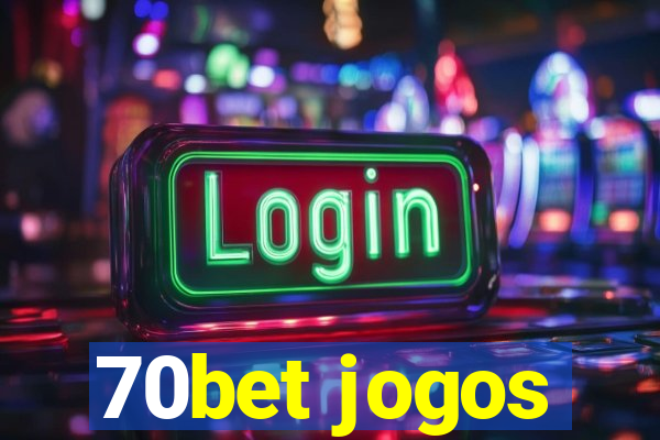 70bet jogos